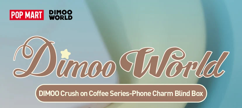 DIMOO Crush on Coffee Series - Phone Charm Blind Box