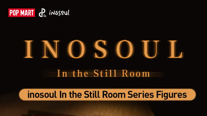 inosoul - In The Still Room Series Figures